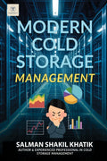 MODERN COLD STORAGE MANAGEMENT /    : EFFICIENTLY, INNOVATIVE AND SUSTAINABLE GROWTH 
