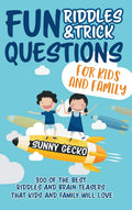 Fun Riddles and Trick Questions for Kids and Family: 300 of the BEST Riddles and Brain Teasers That Kids and Family Will Love  