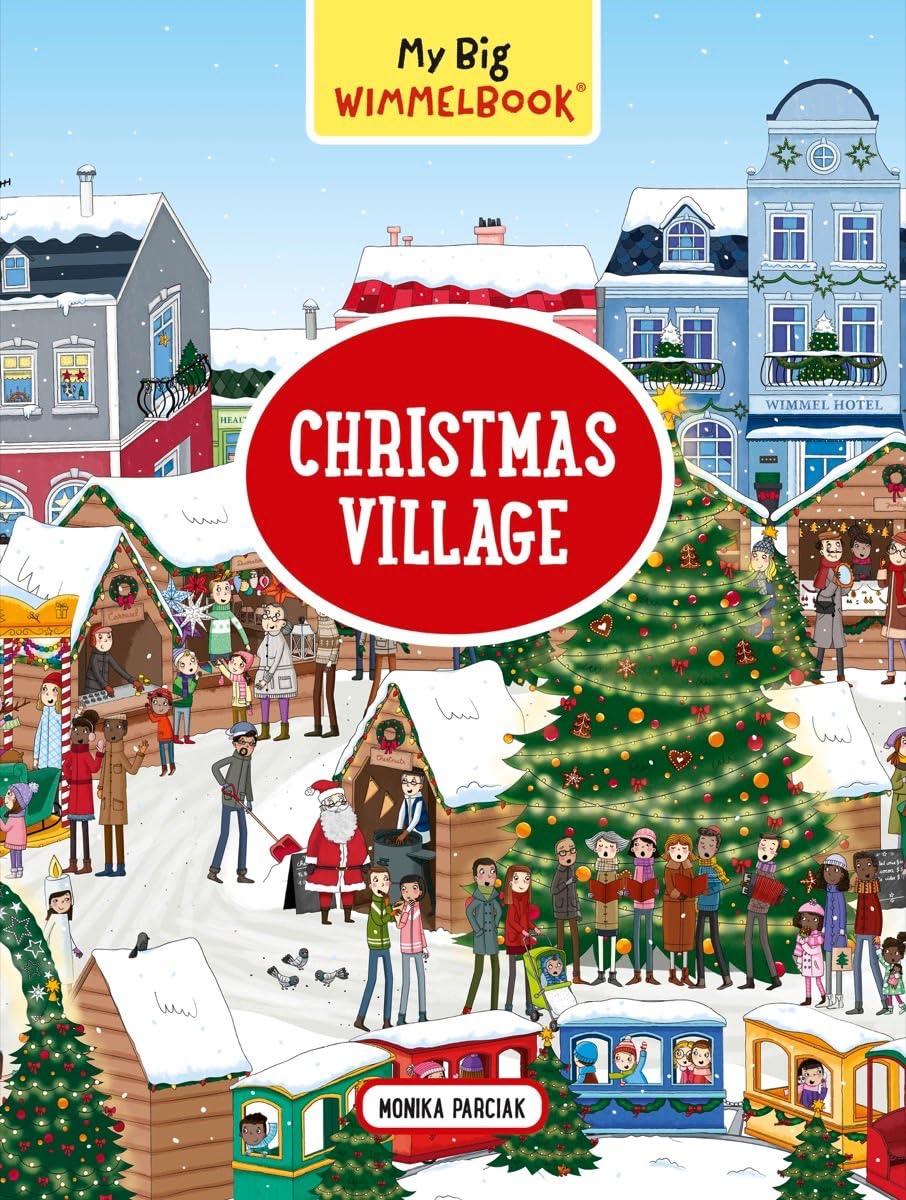 My Big WimmelbookChristmas Village: A LookandFind Book (Kids Tell the Story)