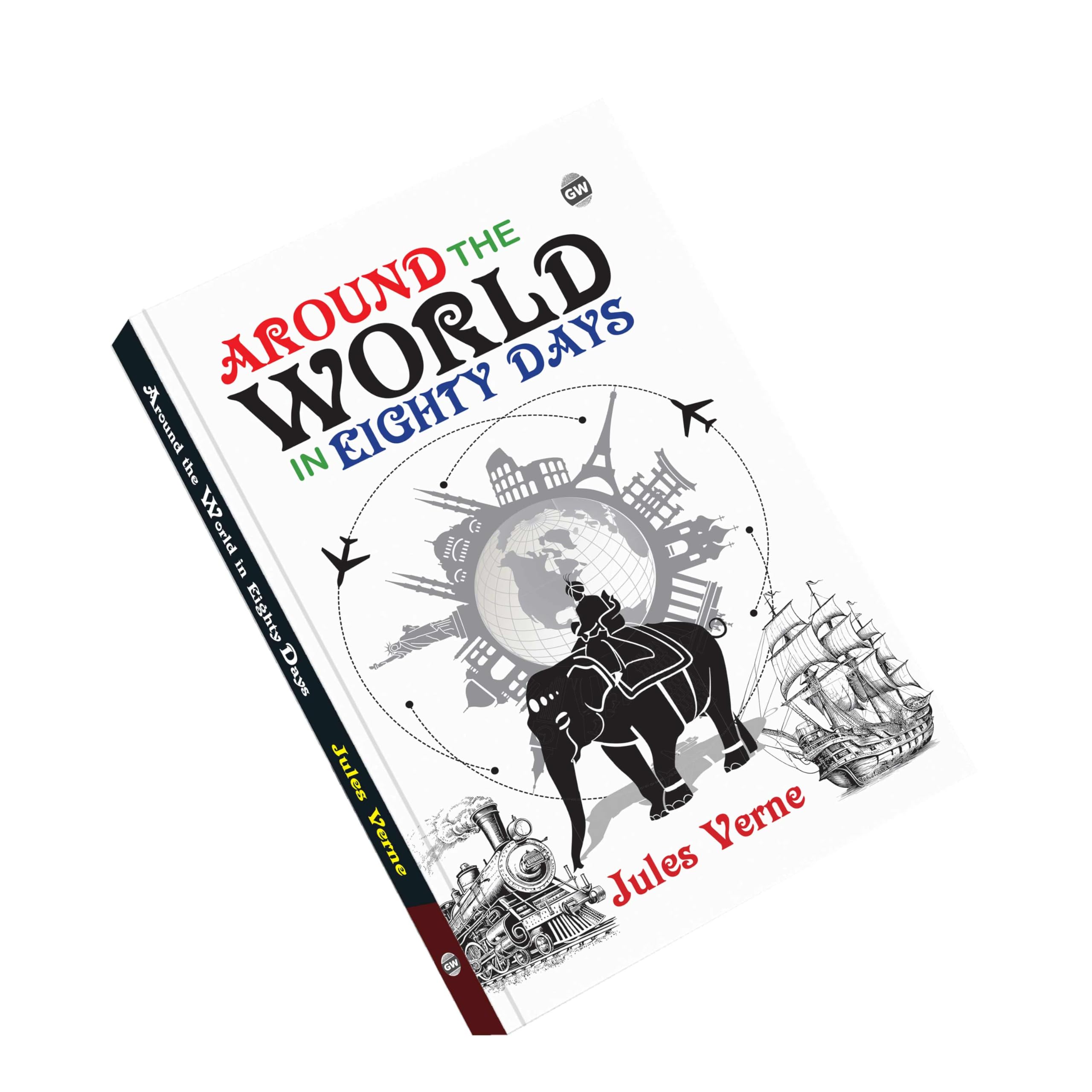 Around the World in Eighty Days (Paperback) : Classic English Literature, Timeless Exploration Tale, Famous Adventure of Phileas
