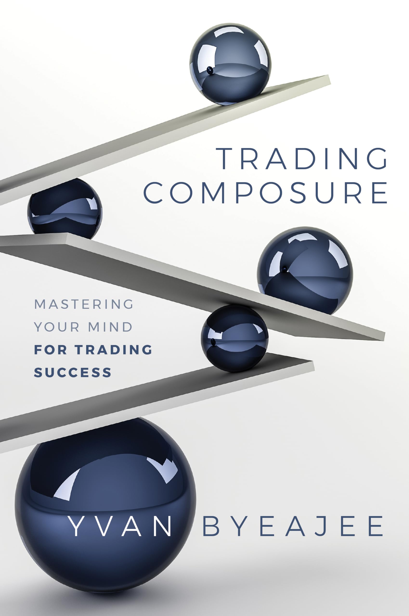 Trading Composure: Mastering Your Mind for Trading Success