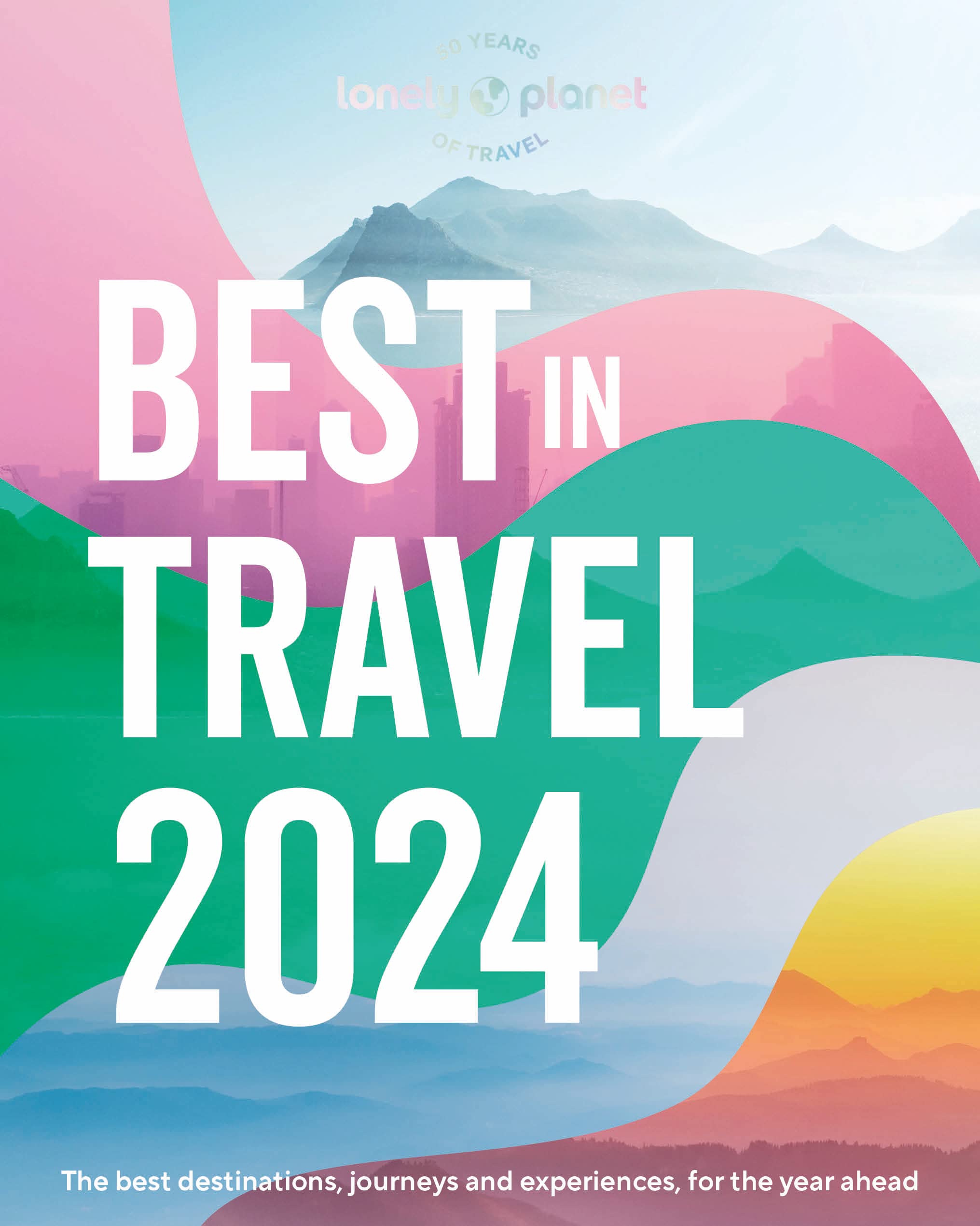 Lonely Planet s Best in Travel 2024