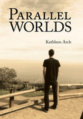 Parallel Worlds: A Mothers Journey through a Sons Addiction