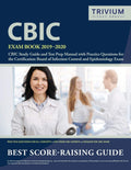 CBIC Exam Book 20192020: CBIC Study Guide and Test Prep Manual with Practice Questions for the Certification Board of Infection