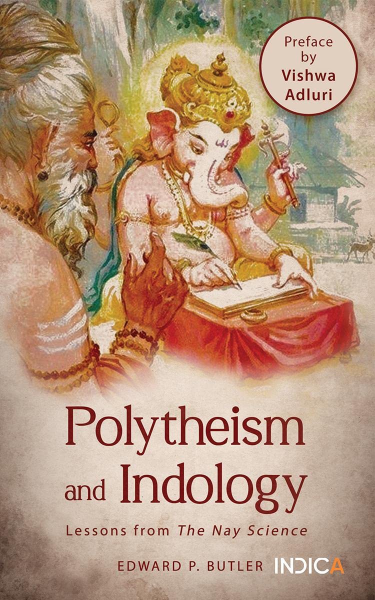 Polytheism and Indology: Lessons from The Nay Science