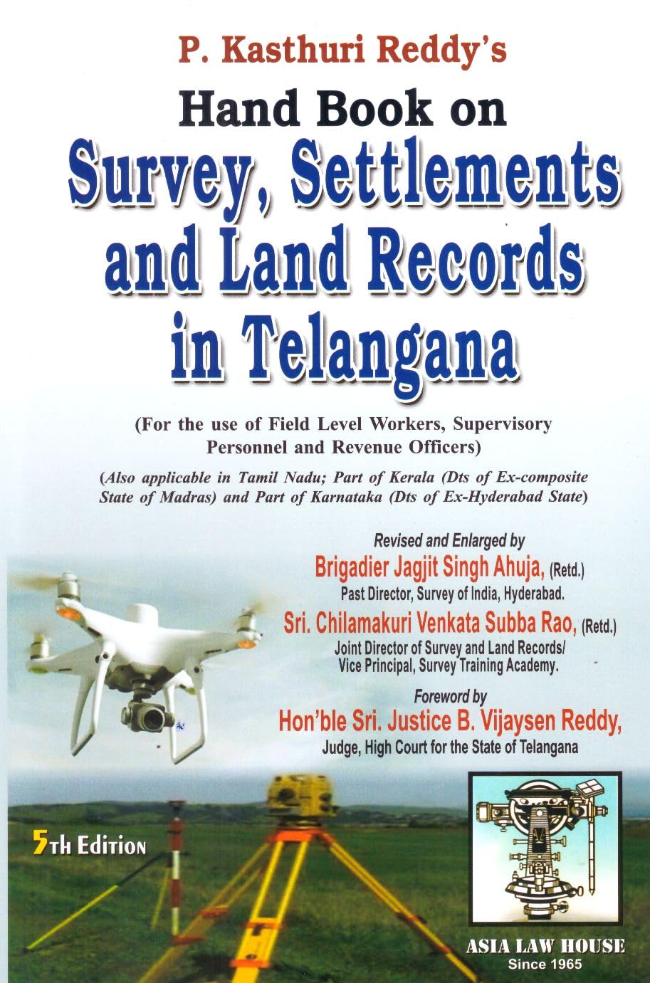 P. Kasthuri Reddy Hand Book On Survey , Settlements And Land Records In Telangana 5th Edn 2025