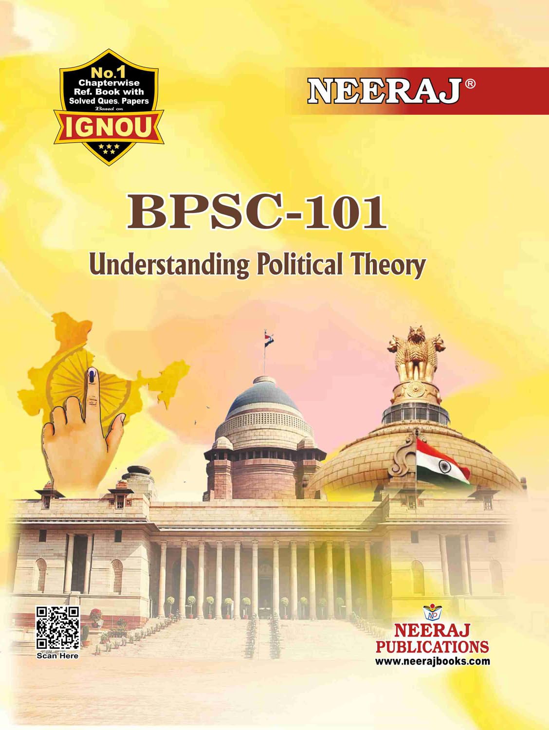 NEERAJ BPSC101 UNDERSTANDING POLITICAL THEORY  Chapter Wise Help Book including Many Solved Sample Papers & Important Exam Not