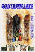 Organic Gardening A Memoir : Home Gardening Items