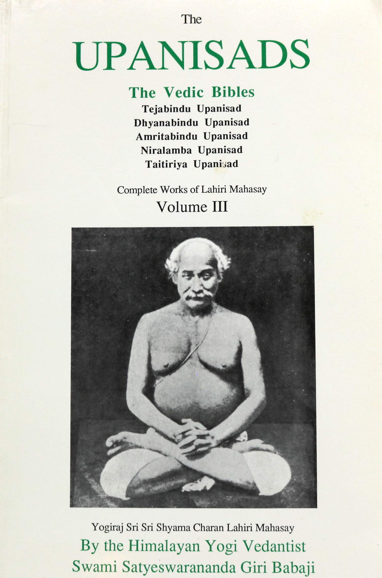 Upanisads: The Vedic Bibles : Complete Works of Lahiri Mahasay/Commentaries