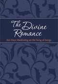 The Divine Romance: 365 Days Meditating on the Song of Songs (The Passion Translation, Imitation Leather)  A Heartfelt Translat