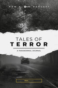Tales Of Terror: A Paranormal Journal
