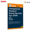 Taxmanns Unorganised Workers Social Security Act 2008 with Rules [Bare Act with Section Notes]  Fully Updated & Structured 