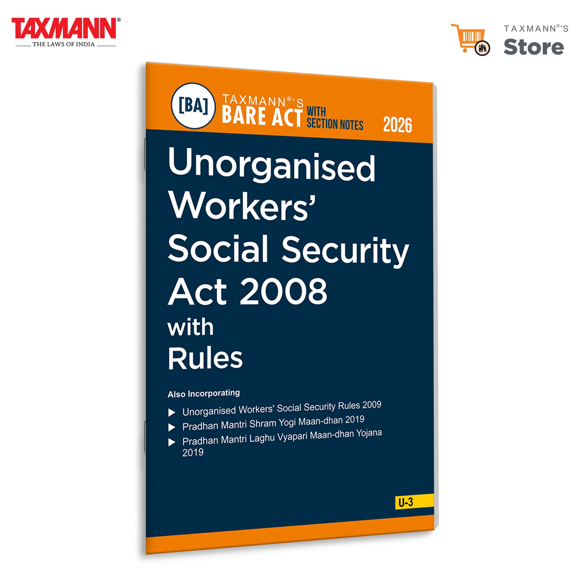 Taxmanns Unorganised Workers Social Security Act 2008 with Rules [Bare Act with Section Notes]  Fully Updated & Structured 