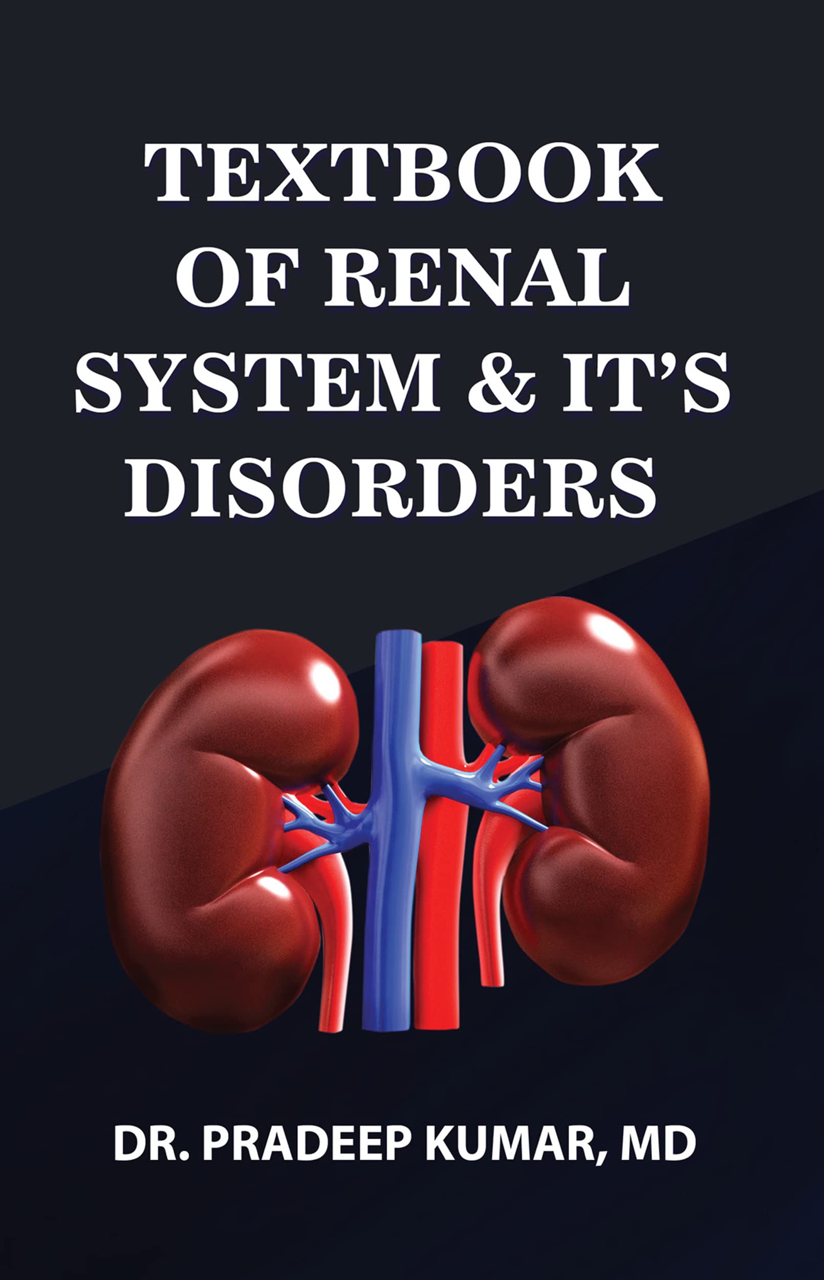 Textbook of Renal System & Its Disorders