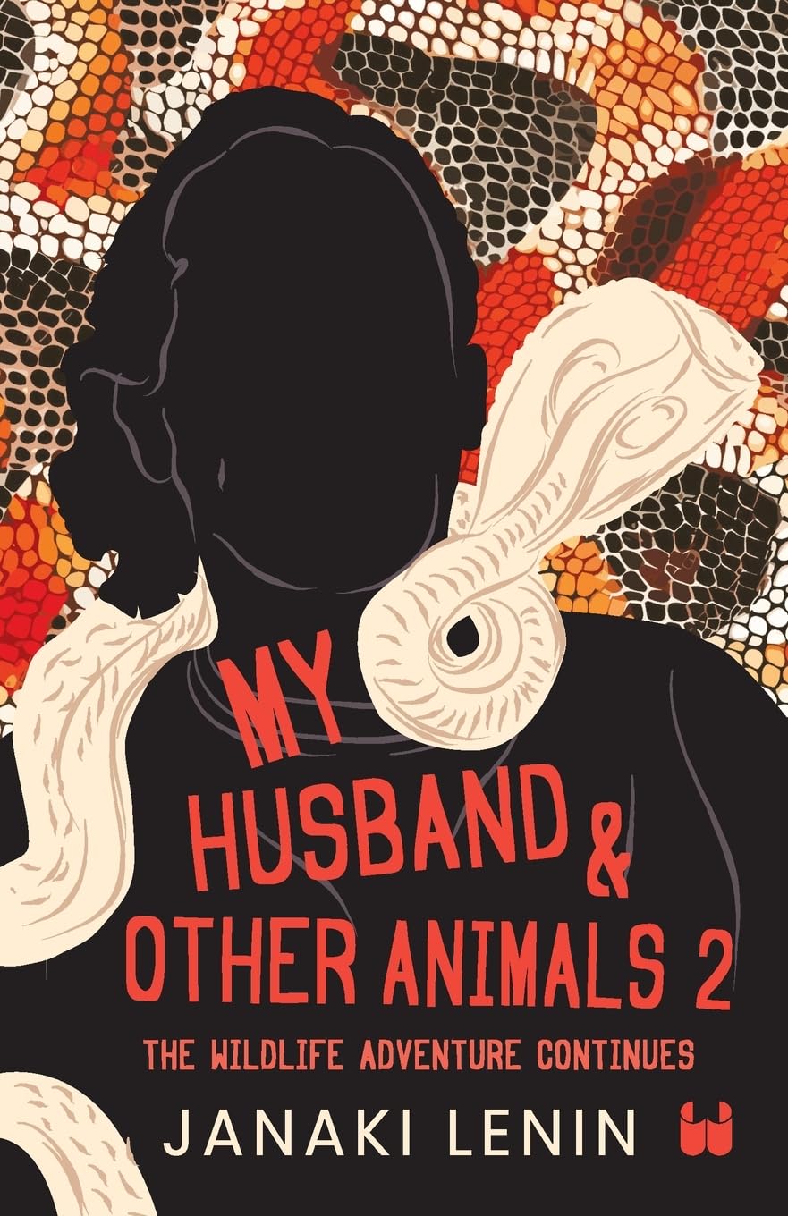 My Husband and other animals  Book 2: The Wildlife Adventure Continues