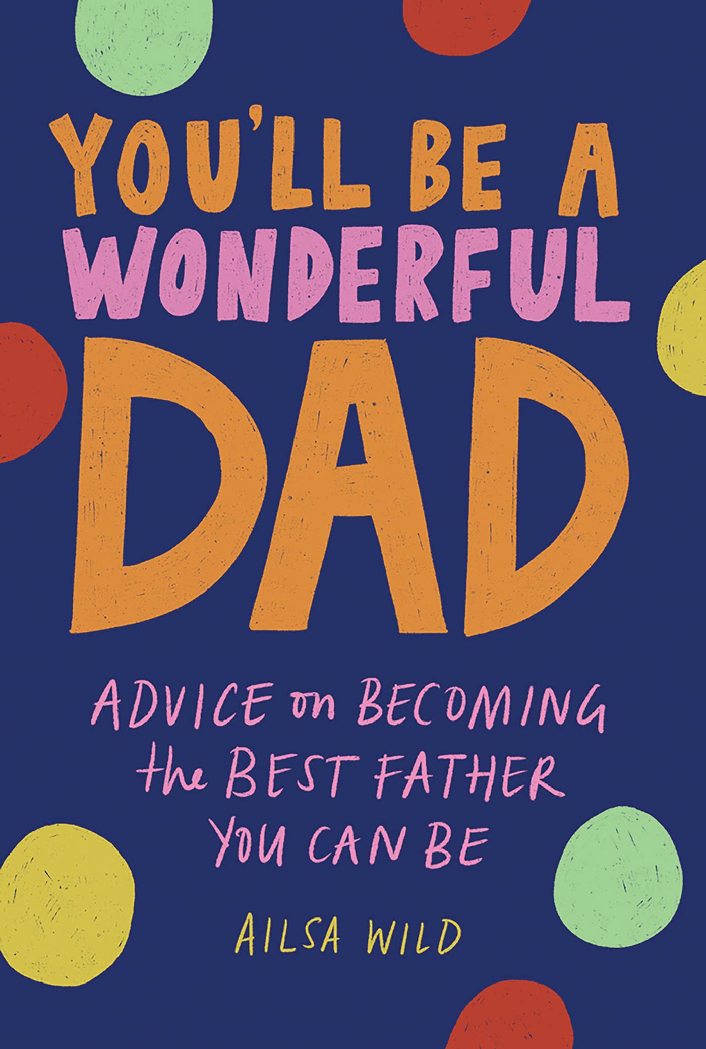 YouLl Be A Wonderful Dad