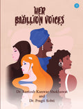 HER Bazillion Voices