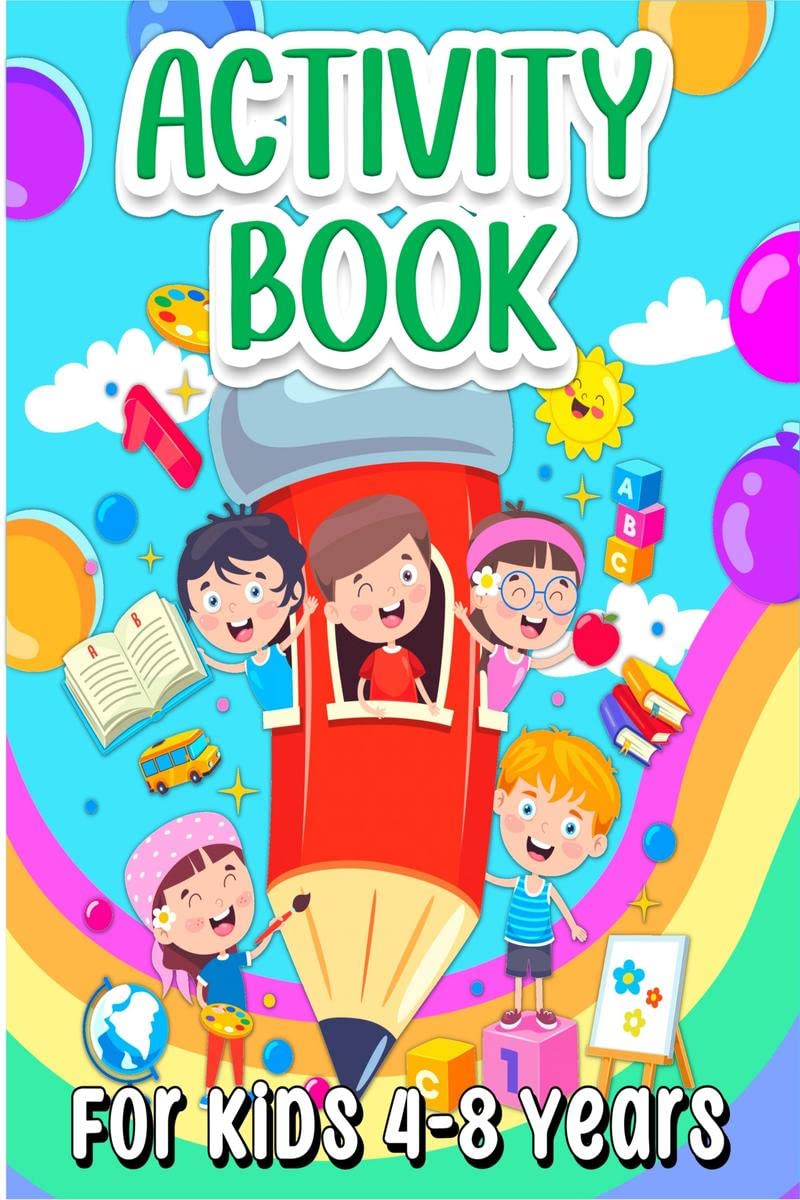 Activity Book For Kids 48 Years : Fun Learning Book For Girls And Boys. Cool Activities And Games Book for Children Ages 57: L