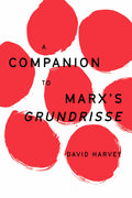 A Companion to Marxs Grundrisse