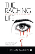 THE RACHING (RAPED AND CHANGING) LIFE : Journey Through the WoundsPB