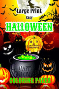 Large Print Easy Halloween Coloring Pages : Beautiful Autumn Halloween Fantasy with Creepy Pumpkins for Relax and Stress Relief