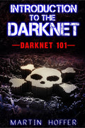 Introduction To The Darknet : Darknet 101