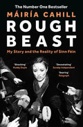Apollo Rough Beast My Story and the Reality of Sinn Fein.