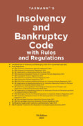 Taxmanns Insolvency and Bankruptcy Code with Rules and Regulations  Covering amended, updated & annotated text of the IBC wit