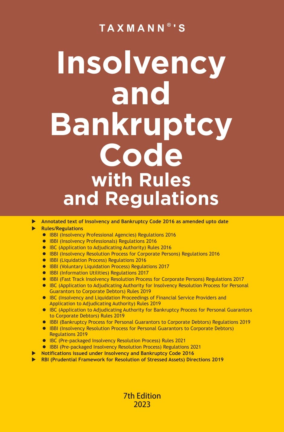 Taxmanns Insolvency and Bankruptcy Code with Rules and Regulations  Covering amended, updated & annotated text of the IBC wit