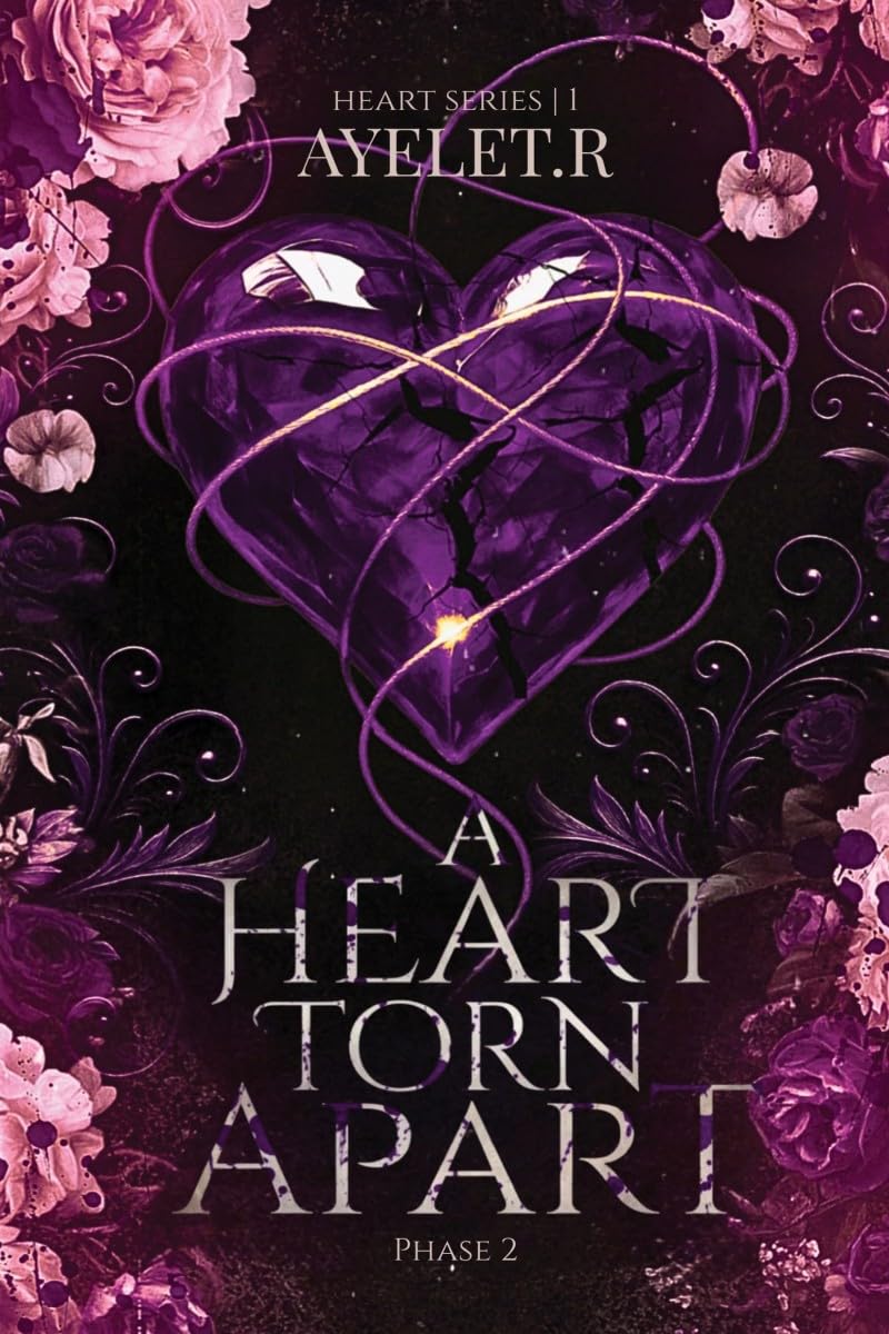A heart torn Apart  PHASE ||: Heart series I