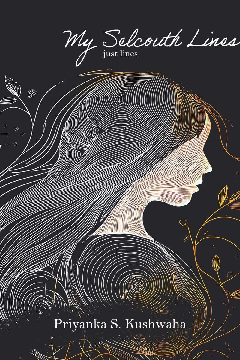 My Selcouth Lines : a poetry collection