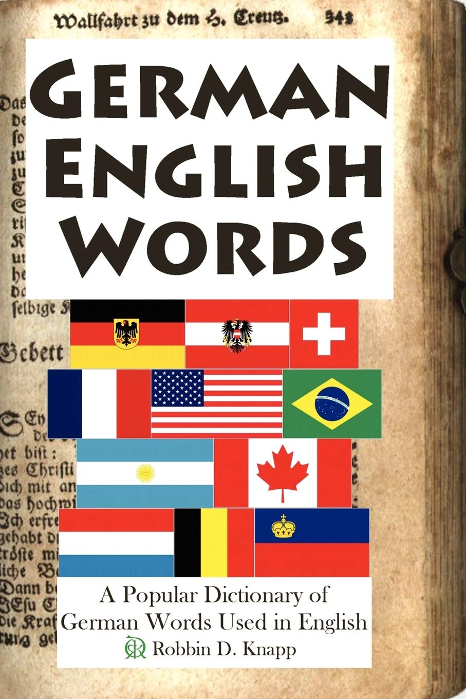 German English Words: A Popular Dictionary of German Words Used in English