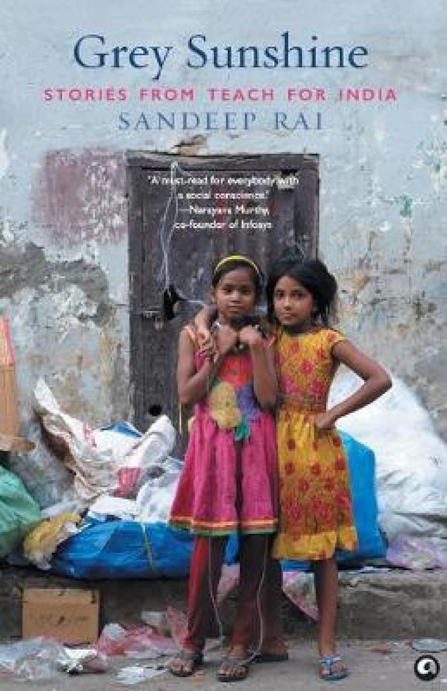 Grey Sunshine: Stories from Teach For India