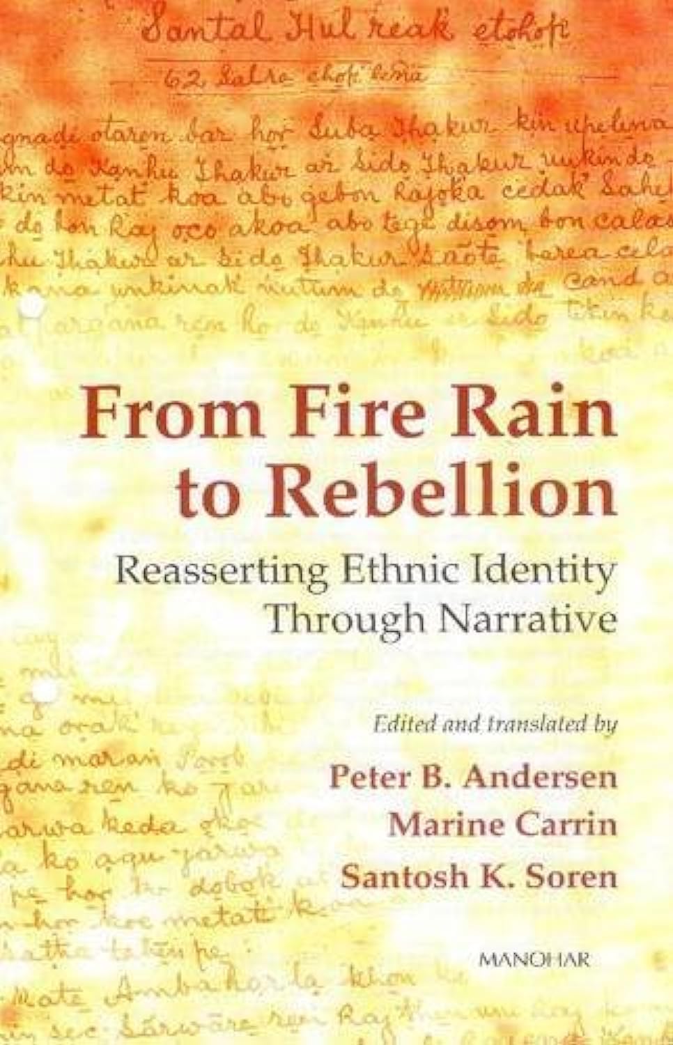 From Fire Rain To Rebellion: Reasserting Ethnic Identity Through Narrative