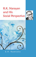 R.K. Narayan And His Social Perspective