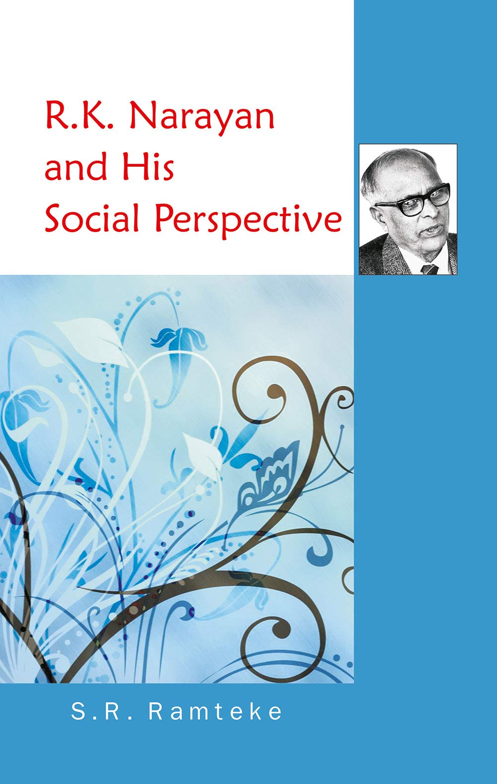 R.K. Narayan And His Social Perspective