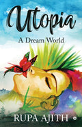 Utopia : A Dream World