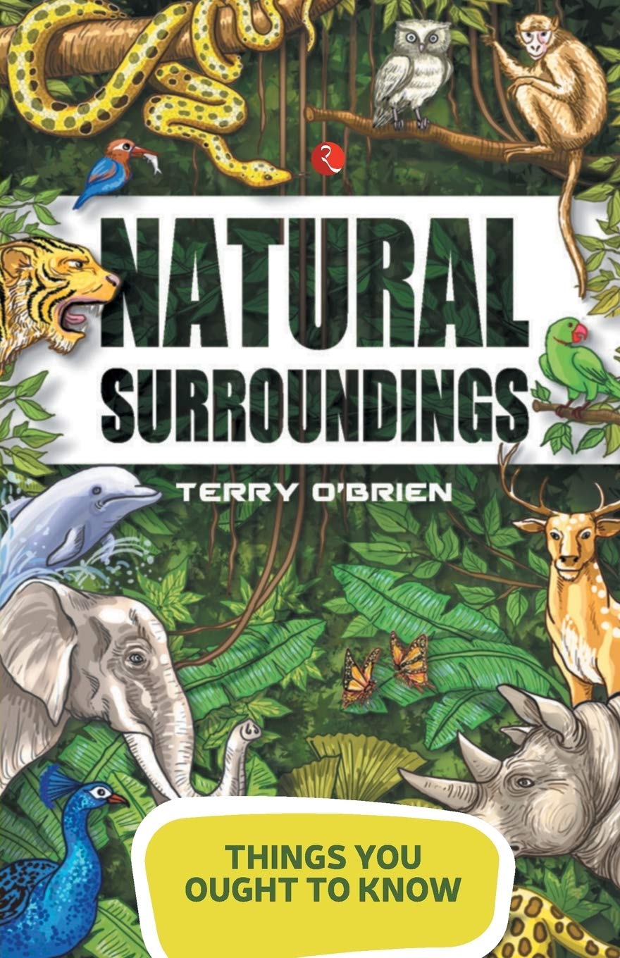 Things You Ought to Know: Natural Surroundings