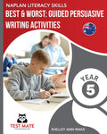 NAPLAN LITERACY SKILLS Best: Guided Persuasive Writing Activities, Year 5