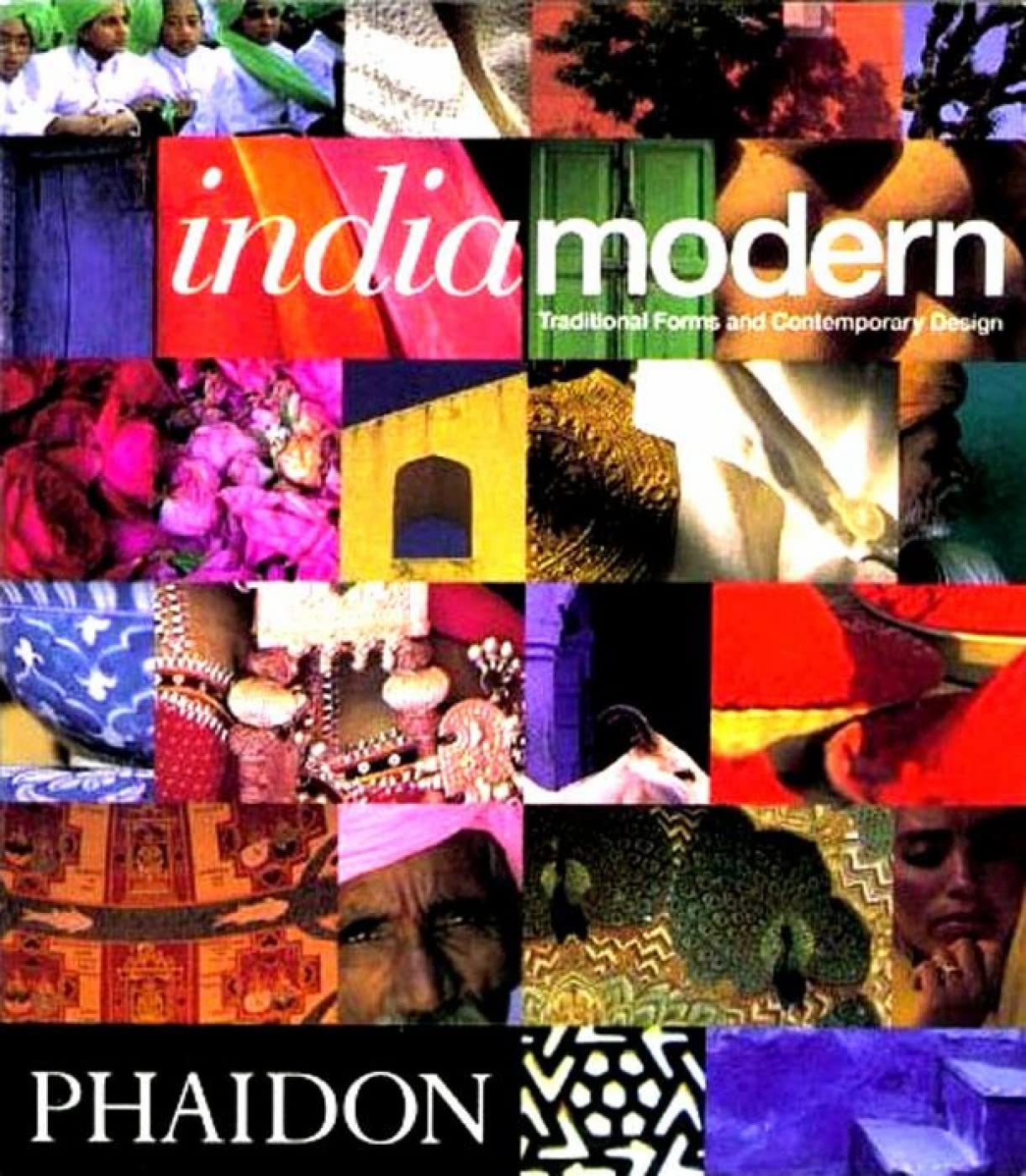 Indiamodern: Traditional Forms and Contemporary Design