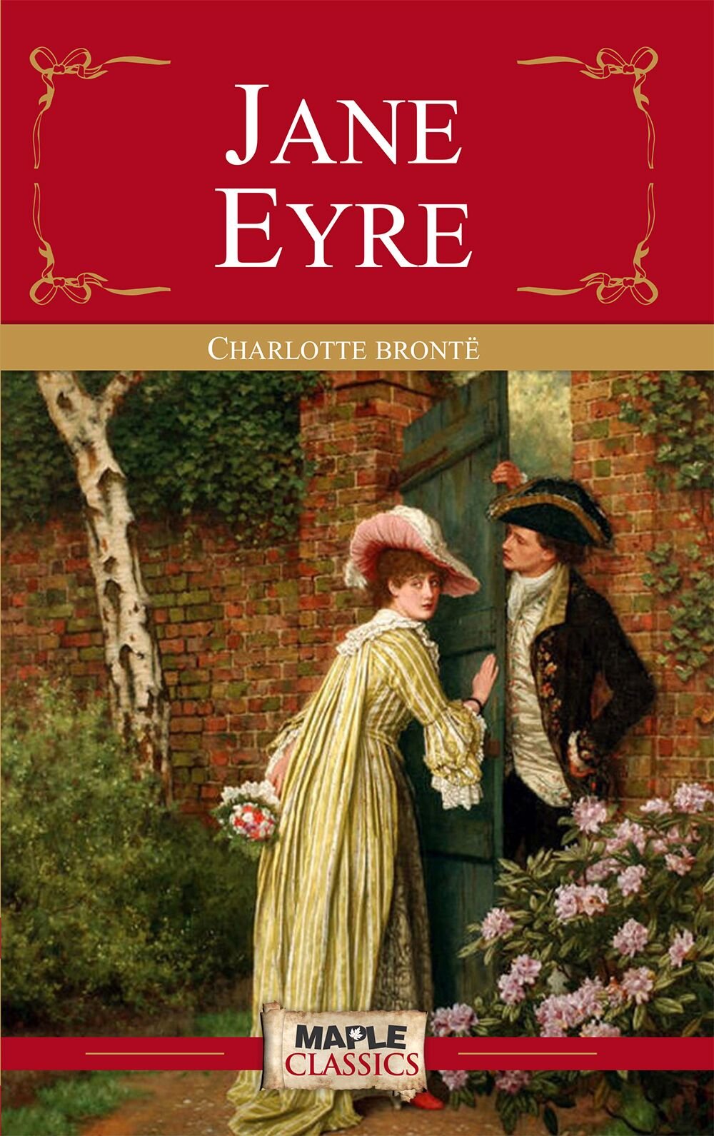 Jane Eyre  Charlotte Bronte (Maple Classics)