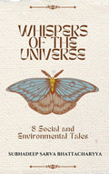 Whispers of the Universe : 8 Social and Environmental Tales
