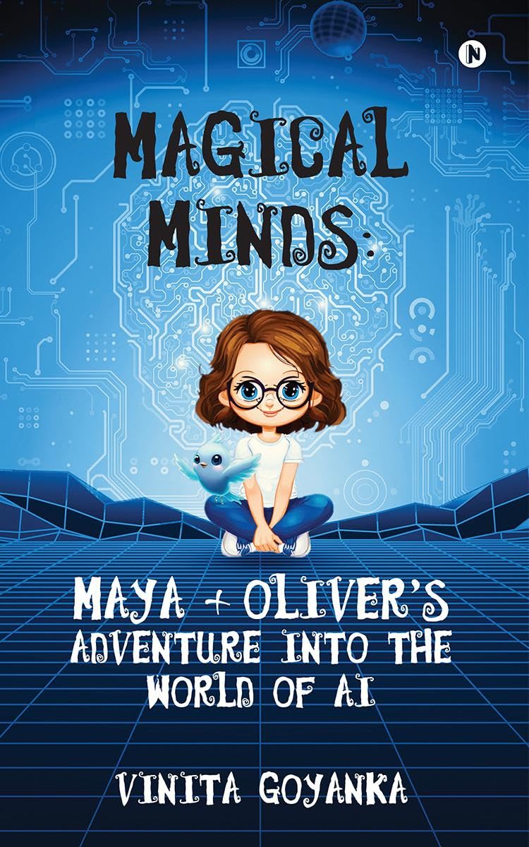 Magical Minds: Maya + OliverS Adventure Into The World Of Ai