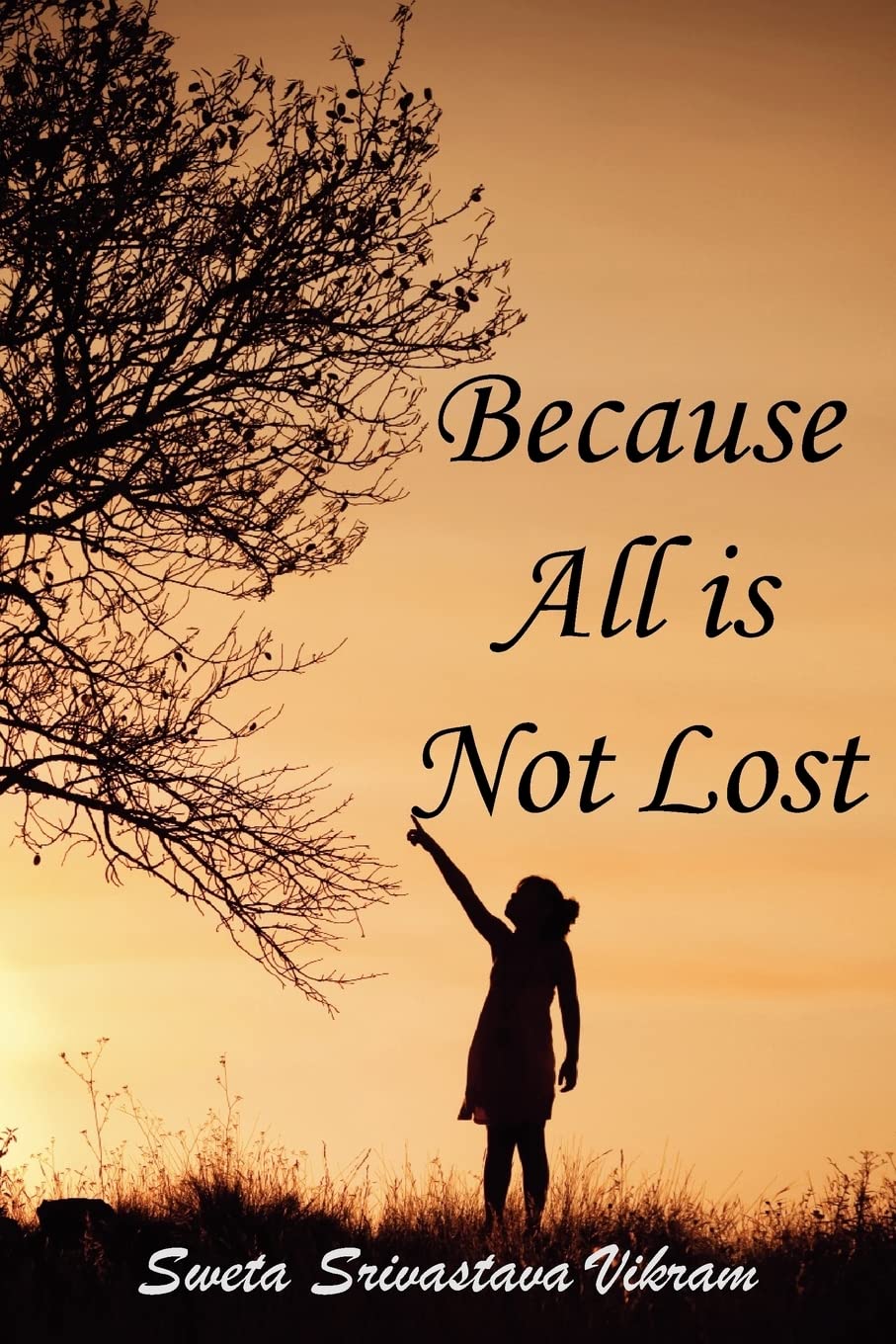 Because All is Not Lost: Verse on Grief (World Voices)