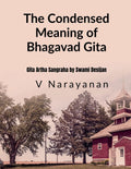 The Condensed Meaning Of Gita : Gita Artha Sankraham By Swami Desikan