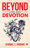 Beyond Love And Devotion