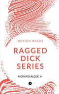 Ragged Dick Series : Fame And Fortune;