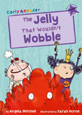 The Jelly That Wouldnt Wobble (Early Reader)