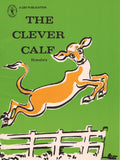 The Clever Calf (Childrens Book Trust, New Delhi)