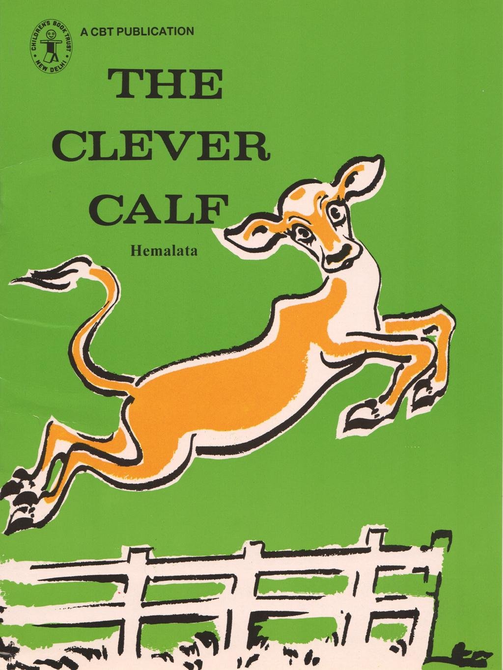 The Clever Calf (Childrens Book Trust, New Delhi)